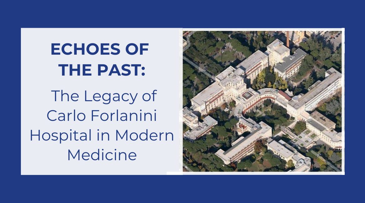 Blog Featured Image - echos of the past-the legacy of carlo forlanini hospital in modern medicine
