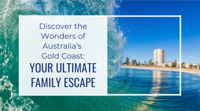 Discover the Wonders of Australia's Gold Coast: Your Ultimate Family Escape