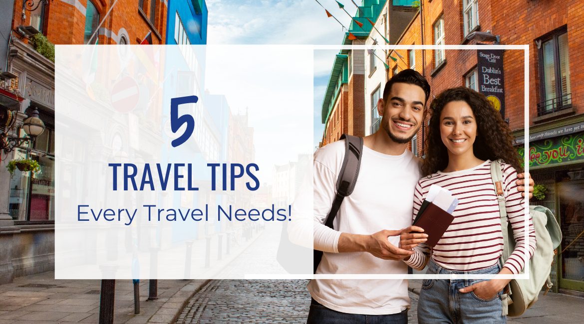 Blog Featured Image-Top 5 Travel Tips Every Traveler Needs