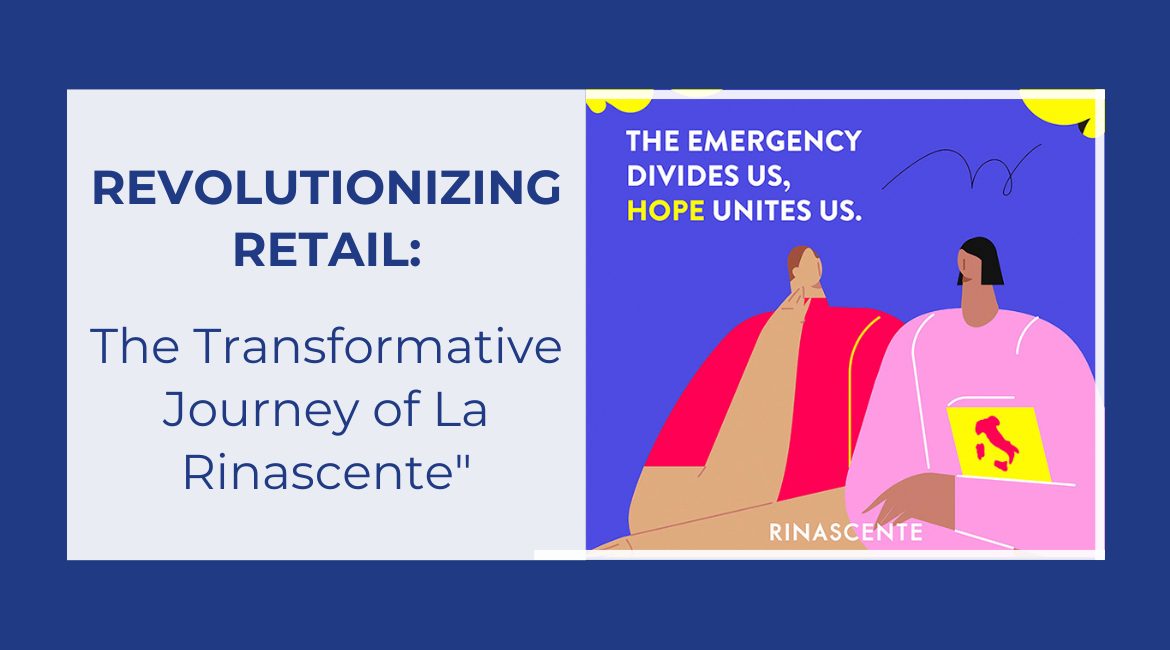 Blog Featured Image- Revolutionizing Retail-The Transformative Journey of La Rinascente