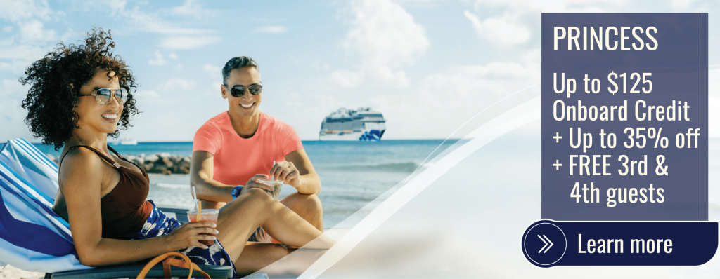 Princess - Up to $125 Onboard Credit + up to 35% off + FREE 3rd & 4th guests MAY - Home Page Header Image